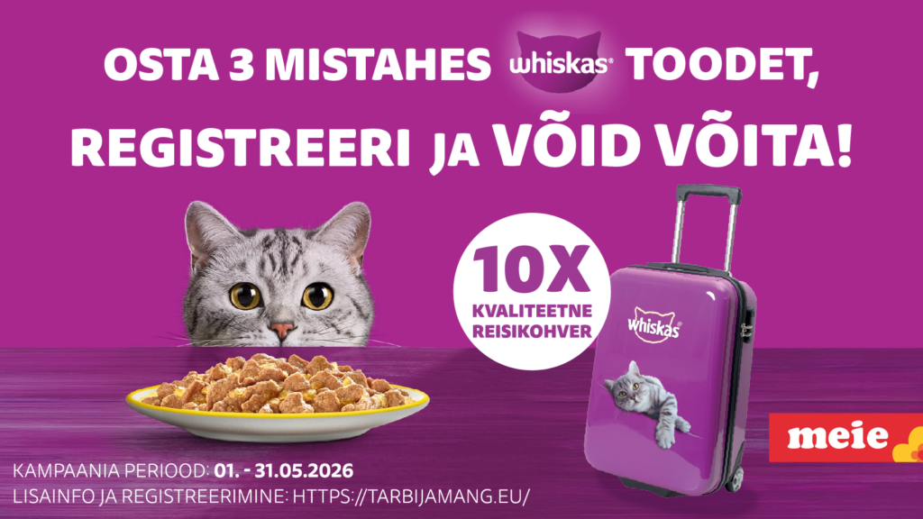 WHISKAS MEIE KAUPLUSE TARBIJAKAMPAANIA!